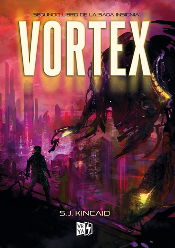 Vortex, De Kincaid, S. J.. Editorial Vrya, Tapa Blanda En Español, 2014