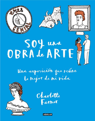 Soy Una Obra De Arte, De Farmer, Charlotte. Editorial Aguilar Ocio, Tapa Blanda En Español