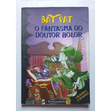 Livro Bat Pat - O Fantasma Do Doutor Bolor