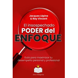 Guía Para Maximizar Tu Desempeño Personal Y Profesional