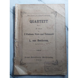 Antigua Partitura Quartett L. Van Beethoven. Ian 511