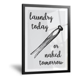 Cuadro Minimalista Lavadero - Laundry Today Vintage 30x42 Cm