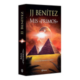 Libro Mis Primos [ J. J. Benítez ] Original