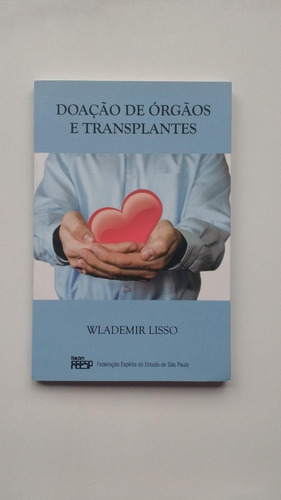 Livro Doação De Órgãos E Transplantes B48
