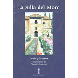 La Silla Del Moro, De Jolicoeur, Louis. Editorial Nazari S.l., Tapa Blanda En Español
