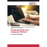 Libro: Programación Con Lenguaje Python: Framework Django (s