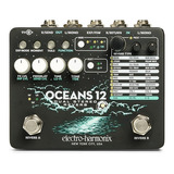 Pedal Guitarra Electro Harmonix Oceans 12 Dual Stereo Reverb