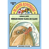 Ningun Bicho Clava Un Clavo - Del Pajarito Remendado