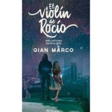 El Violín De Rocío: El Violín De Rocío, De Gian Marco Zignago. Editorial Planeta, Tapa Blanda, Edición 1 En Español, 2014