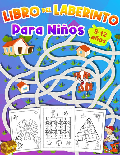 Libro:  Del Laberinto Para Ninos 8-12 Años  En Español,104pg