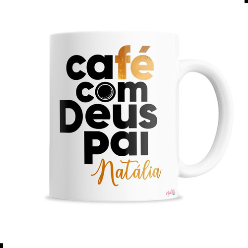 Caneca Café Com Deus Pai Personalizada Procelana Presente
