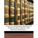 Libro Vita Di Giovanni Boccacci Scritta Dal Conte Gio. Ba...