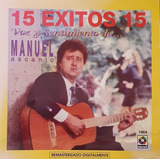 Cd Manuel Ascanio - 15 Exitos - Voz Y Sentimiento