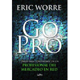 Go Pro - Eric Worre - Original 