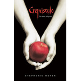 Crepúsculo ( Saga Crepúsculo 1 ), De Meyer, Stephenie. Serie Ficción Juvenil Editorial Alfaguara Juvenil, Tapa Blanda En Español, 2007