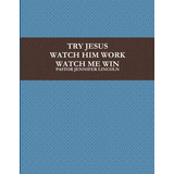 Libro Try Jesus - Lincoln, Pastor Jennifer