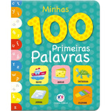 Minhas 100 Primeiras Palavras, De Cultural, Ciranda. Série Meu Primeiro Livro Ii Ciranda Cultural Editora E Distribuidora Ltda., Capa Mole Em Português, 2014