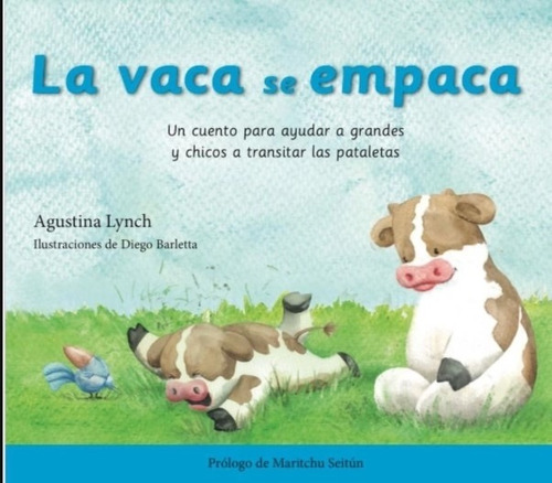 Libro La Vaca Se Empaca - Agustina Lynch