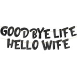 Goodbye Life Hello Wife - Cartel Negro Con Purpurina  Decor