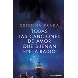 Libro Todas Las Canciones De Amor Que Suenan En La Radio