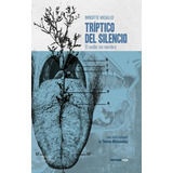 Tríptico Del Silencio, De Vasallo, Brigitte., Vol. 1. Editorial La Oveja Roja, Tapa Blanda, Edición 1 En Castellano, 2023