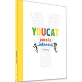 Youcat Para La Infancia (edición Latinoamérica)