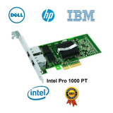 Placas Rede Intel Pro 1000 Pt Giga Pcie Dual Dell Ibm Hp 