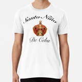 Remera Santo Nino De Cebu - Viva Pit Senor Algodon Premium