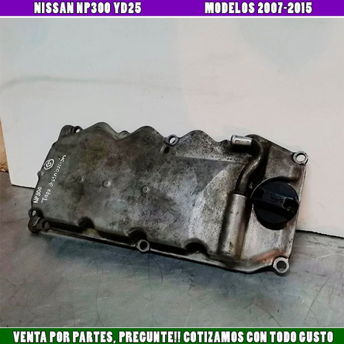 Tapa Punterias Nissan Np300 Diesel 2.5l Mod 07-08