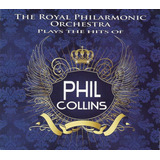 Plays The Hits Of Phil Collins Royal Philarmonic Orchestr Cd