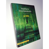 La Soga / Novela - Matthew Fitzsimmons / Alianza