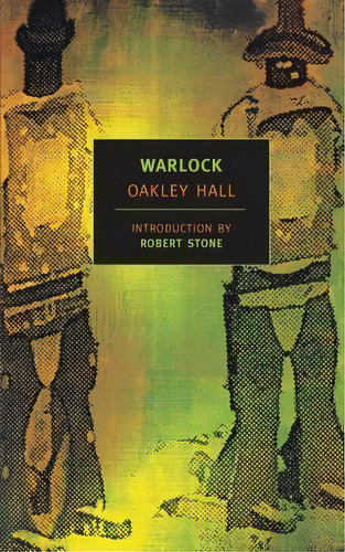 Warlock, De Oakley Hall. Editorial The New York Review Of Books, Inc, Tapa Blanda En Inglés, 2005