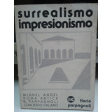 Surrealismo Impresionismo * Parpagnoli Fiorio