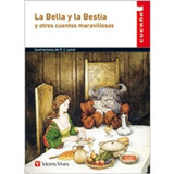 La Bella Y La Bestia Y Otros Cuentos Maravillosos - Cucaña