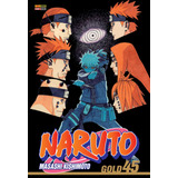 Naruto Gold Vol. 45, De Kishimoto, Masashi. Editora Panini Brasil Ltda, Capa Mole Em Português, 2022