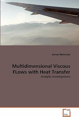 Libro Multidimensional Viscous Flows With Heat Transfer -...