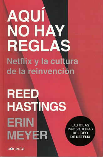 Aquí No Hay Reglas * Reed Hastings * Sudamericana