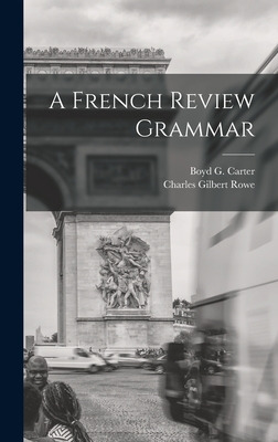 Libro A French Review Grammar - Carter, Boyd G. (boyd Geo...