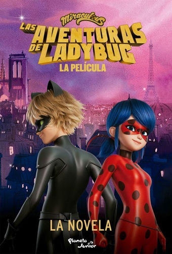 Miraculous. Las Aventuras De Ladybug. La Pelicula-miraculous