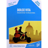 Dolce Vita. Livello 5. B1 / B2, De De Giuli, A. / Naddeo, C. M.. Editorial Alma, Tapa Blanda, Edición 2015 En Italiano, 2015