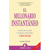 Book El Millonario Instantáneo (spanish Edition)