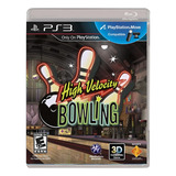 High Velocity Bowling Fisico