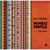 Minhas Contas: Minhas Contas, De Antonio, Luiz., Vol. Não Aplica. Editora Grua Livros, Capa Mole Em Português