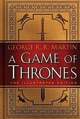 Book: A Game Of Thrones The Illustrated Ed:a Song Of Ice And