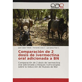 Libro: Comparación De 2 Dosis De Ivermectina Oral Adicionada