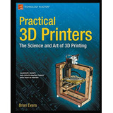 Practical 3d Printers (en Inglés) / Evans, Brian