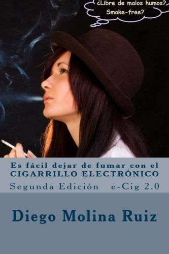 Es Facil Dejar De Fumar Con El Cigarrillo Electronico
