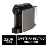 Cafeteira Cápsulas Miniqool Cinza Delta Q, 220v