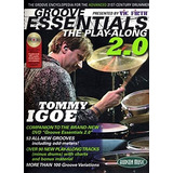 Vic Firth Presents Groove Essentials 20 With Tommy Igoe The 