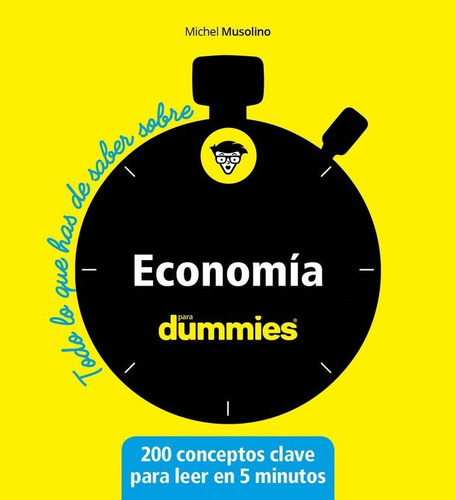 Todo Lo Que Has De Saber Sobre Economia Para Dummies - Mu...